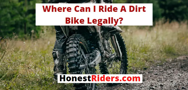 where can i ride a dirt bike legally
