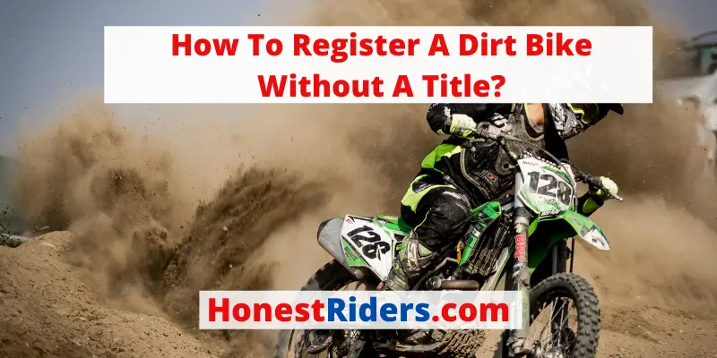 How To Register A Dirt Bike Without A Title