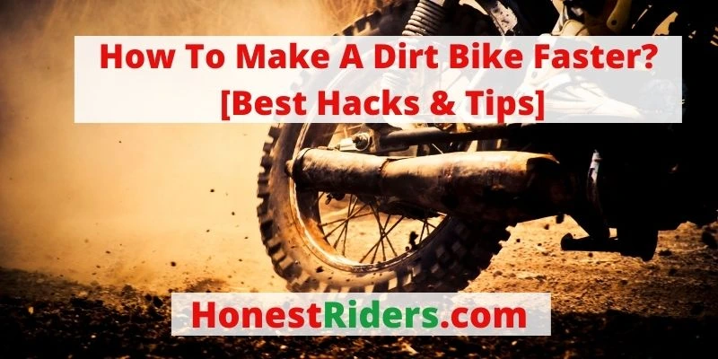 how to make a dirt bike faster