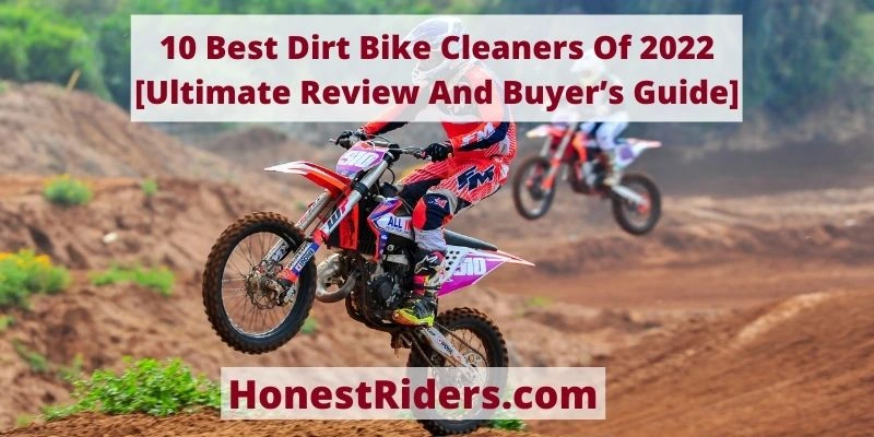Best Dirt Bike Cleaners