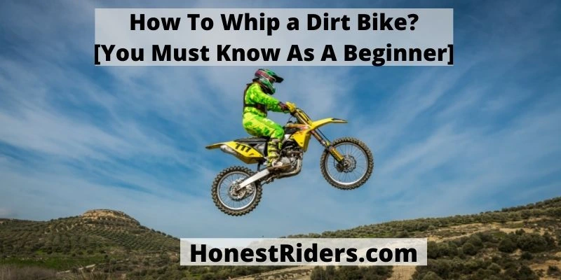 Whip a Dirt Bike