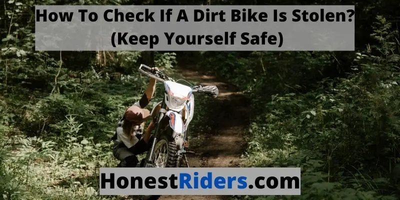 How To Check If A Dirt Bike Is Stolen