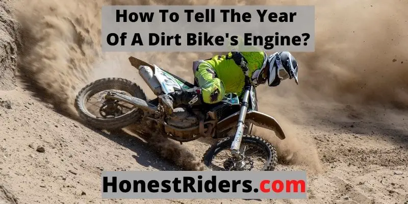 Tell The Year Of A Dirt Bike's Engine