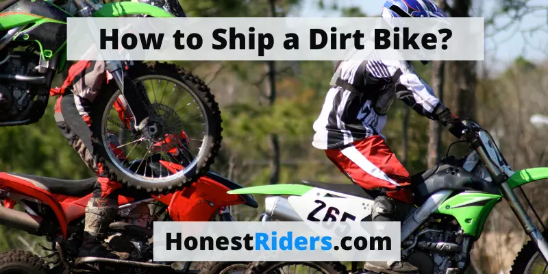 How to Ship a Dirt Bike